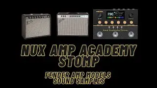 Nux Amp Academy Stomp | Fender Amp Models sound samples | NO TALK
