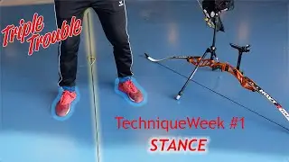 ARCHERY STANCE - TechniqueWeek #1