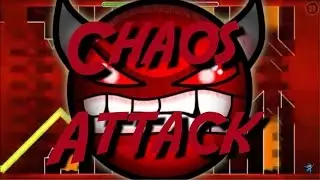 Geometry Dash (Ultra Easy Demon): Chaos Attack by TrueChaos