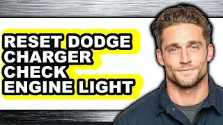 How To Reset Dodge Charger Check Engine Light (Easy Method)