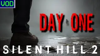 Lore Master Plays - SH2 Remake Day 1