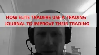 How ELITE Forex TRADERS Use JOURNALING To Improve Trading Performance