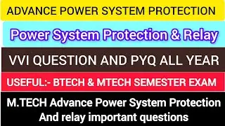 ADVANCE POWER SYSTEM PROTECTION RELAY VVI QUESTION|POWER SYSTEM PROTECTION MTECH EXAM|RELAY QUESTION