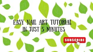 EASY AND BEAUTIFUL NAIL ART TUTORIAL IN JUST 5 MINUTES 🕰️💅✨. 