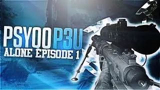 PsyQo P3U | Alone Ep. 1! | Edited by Joker!