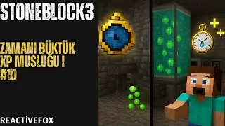Wither XP Musluğu ve Zamanı B&uuml;ken Efsane Eşya! | Minecraft StoneBlock 3 - B&ouml;l&uuml;m 10