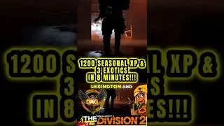 Get 1200 Seasonal XP & 3 EXOTICS Fast &ndash; Just 8 Minutes! Division 2 #division2