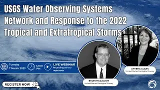 Webinar | USGS Water Observing Systems Network & Response to 2022 Tropical & Extratropical Storms