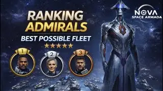 Nova Space Armada - Best Fleet Builds & Admirals (P2W/F2P non-matrix)