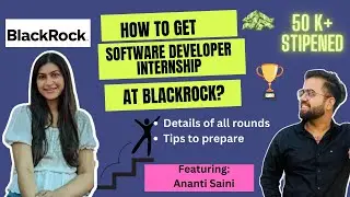 BlackRock Interview Experience | SDE1 | Software Developer Intern | #placement| Detailed Discussion