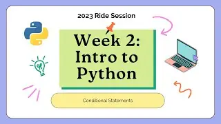 Intro to Python - Conditional Statements