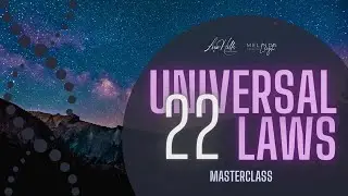 Universal Laws Masterclass 2022