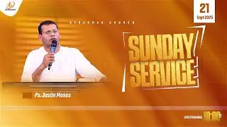 🔴 LIVE NOW - Sunday Service | Pr. Justin Moses |  Berachah Church | 21st Sept , 2025