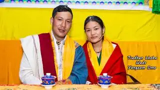 Tsedhen Weds Yangzom Full Wedding Video LP MEDIA PRODUCTION