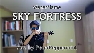 Waterflame - Sky Fortress Violin Looped Cover