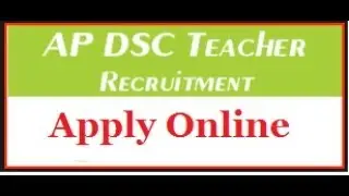 AP DSC 2017 TENTATIVE SCHEDULE: 12,370 TEACHER POSTS NOTIFICATION, LAST DATE