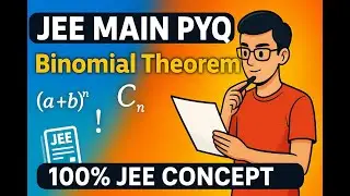 JEE MAIN PYQ | Binomial Theorem | Most Repeated & Important Questions (2002&ndash;2021)