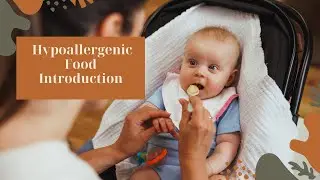 Baby&rsquo;s First Food - Hypoallergenic Baby Food Solids Introduction Schedule