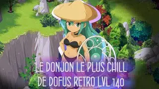 [BOUNE] LE DONJON LE PLUS CHILL POUR XP/KAMAS/DROP