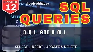 EP-12 | DQL | DML | Real-time Scenarios |  @codewithabby |  2024