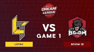 Lotac VS Boom ID | Bo3 | Winners' Final |  DreamLeague Season 11 | Game 1
