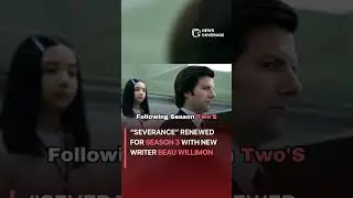 &ldquo;Severance&rdquo; Renewed for Season 3 with New Writer Beau Willimon #entertainment #entertainmentnews