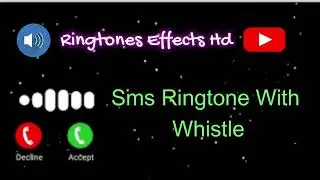 Sms Ringtone With Whistle - NEW MESSAGE RINGTONES NEW NOTIFICATIONS #newringtone #smsringtone