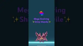 ✨ Mega Evolving Shiny Mawile in Pok&eacute;mon GO! 😈💛 #pokemongoshorts