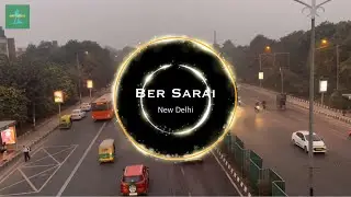 Ber Sarai || New Delhi  #delhi