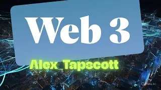 Beyond Crypto: How Web3 Changes EVERYTHING (Alex Tapscott)