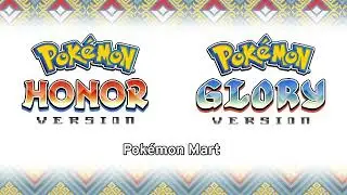 Pok&eacute;mon Honor/Glory - Pok&eacute;mon Mart OST