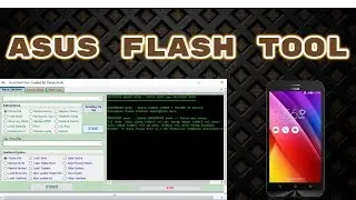 Asus Flash Tool v1.0 With Imei Repair Option