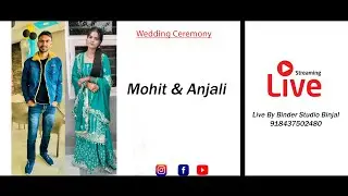 Mohit & Anjali Live By Binder Studio Binjal // +918437502480