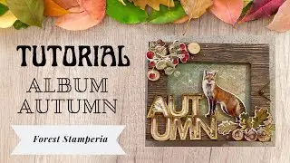 Tutorial Album Scrapbooking Stamperia Forest
