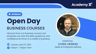 Academy Xi Open Day: Business Courses