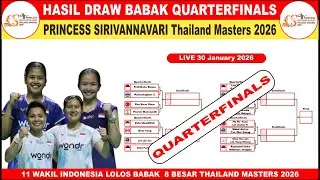 [QF] Draw Dan Jadwal QuarterFinals PRINCESS SIRIVANNAVARI Thailand Masters 2026