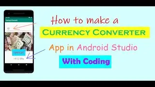 How to make a Currency Converter App in Android Studio