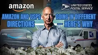 &harr;️Amazon and USPS Going in Different Directions &mdash; Here's Why&harr;️
