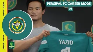 MENJADI MANAGER PERSIPAL FC SAMPAI JUARA AFC CHAMPIONSHIP!! - PERSIPAL FC CAREER MODE MANAGER #1