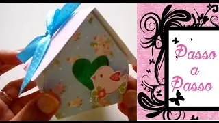 Casinha de Passarinho - passo a passo - Personalizada