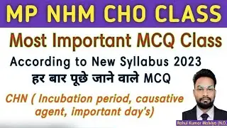 MP CHO Special class community health nursing | incubation period causative agent | important day's