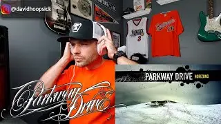 PARKWAY DRIVE — «Begin» | Полный альбом HORIZONS (РЕАКЦИЯ!!!)