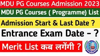 Mdu PG Courses Admission 2023 - 24 | Mdu Campus Admission last date 2023 | Mdu PG Courses List 2023