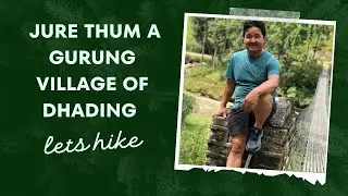 Hike at Dhading 2023 #Jurethum #gurungculture #dhading #travel #tour #tourism