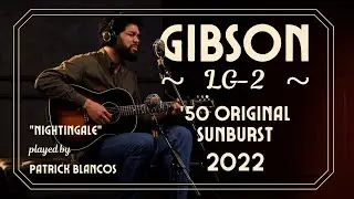 Gibson LG-2 &lsquo;50 Original Sunburst | Patrick Blancos | &ldquo;Nightingale&rdquo; | Zanon Guitars