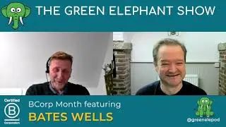 Bates Wells B Corp Month interview with Martin Bunch