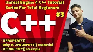Unreal Engine 4 C++ Tutorial Series For Total Beginners #3: UPROPERTY()