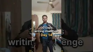 Day 14/30 of 30 Days Writing challenge #writingcommunity #writingchallenge #dailyshorts #minivlog