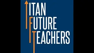 Joining Titan Future Teachers