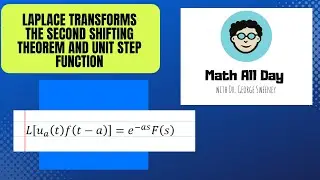 The Second Shifting Theorem and the Unit Step Function